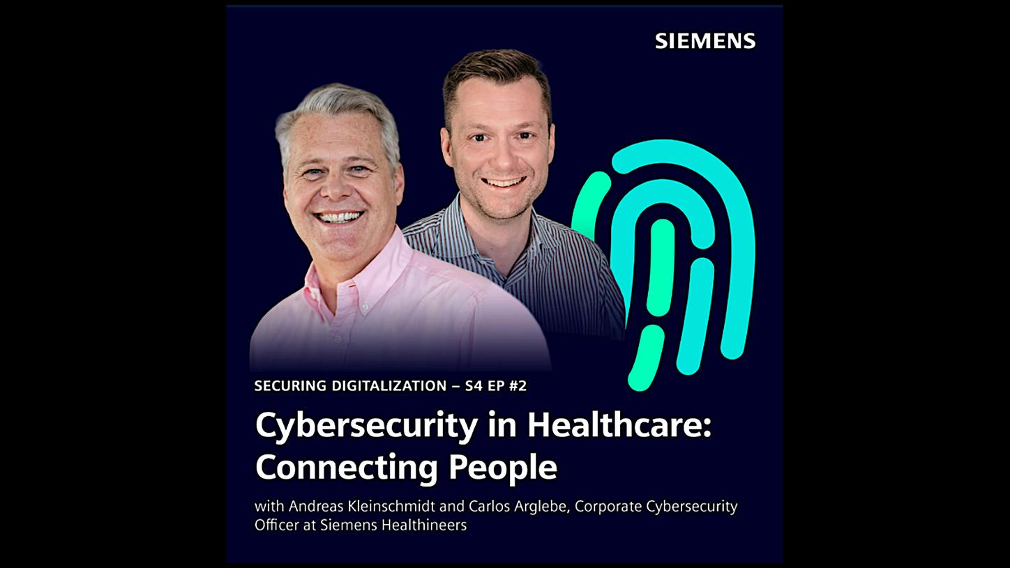 The cover of a Siemens podcast for "Securing Digitalization" featuring Andreas Kleinschmidt and Carlos Arglebe.